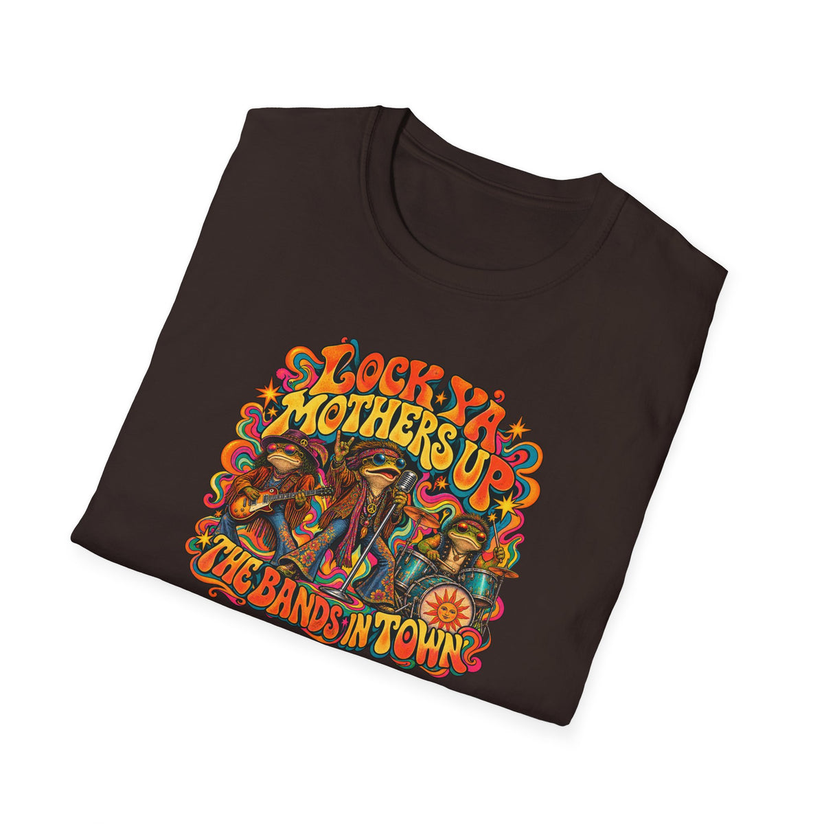 Lock Ya Mothers up - The Bands in Town T-Shirt