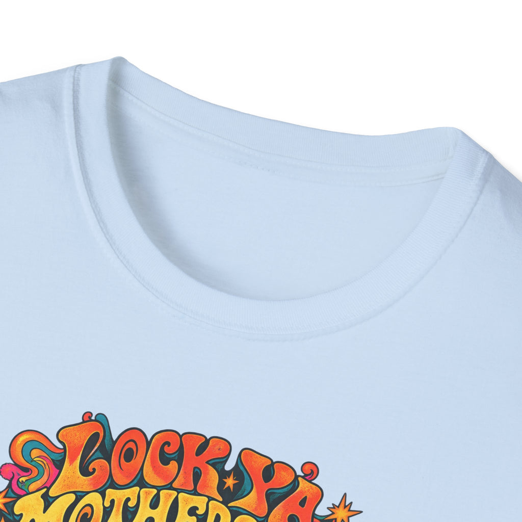 Lock Ya Mothers up - The Bands in Town T-Shirt