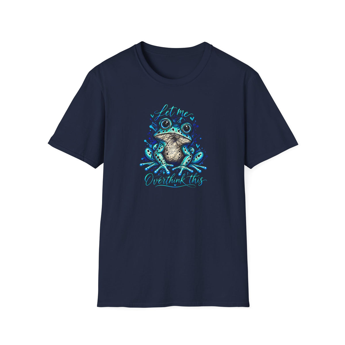 Let me overthink this Toad - Unisex Softstyle T-Shirt