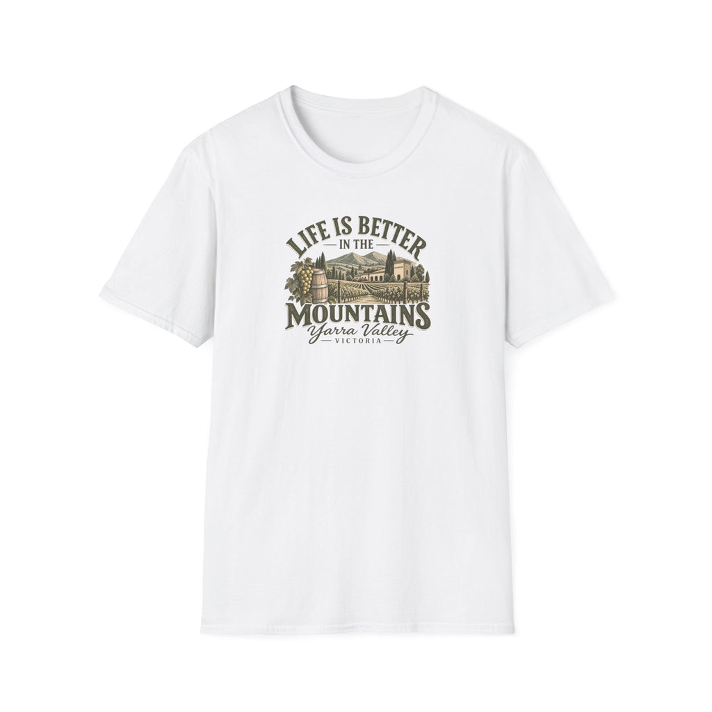 Life is Better in the Mountains Yarra Valley Victoria Unisex Softstyle T-Shirt